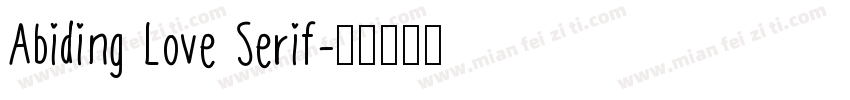 Abiding Love Serif字体转换